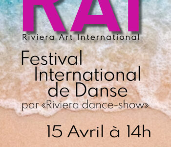 До 5 апреля 2023 г. — прием заявок на участие в I Международном фестивале танца «Riviera Art International» в Ницце